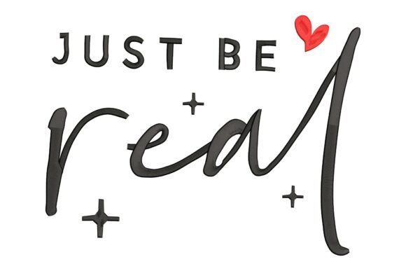 A Seller’s Look at ‘Just Be Real’ Embroidery